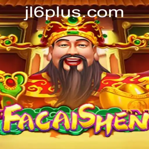FaCaiShen: Explore the Exciting World of JL6 Gaming